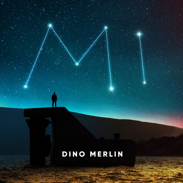 Dino Merlin – Mi