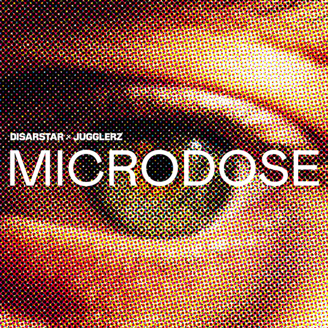 Disarstar x Jugglerz – Microdose