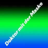 Doktormethoden & Doktormithoden, LOKIMITDERMASKE-DOKTOR MIT DER MASKE