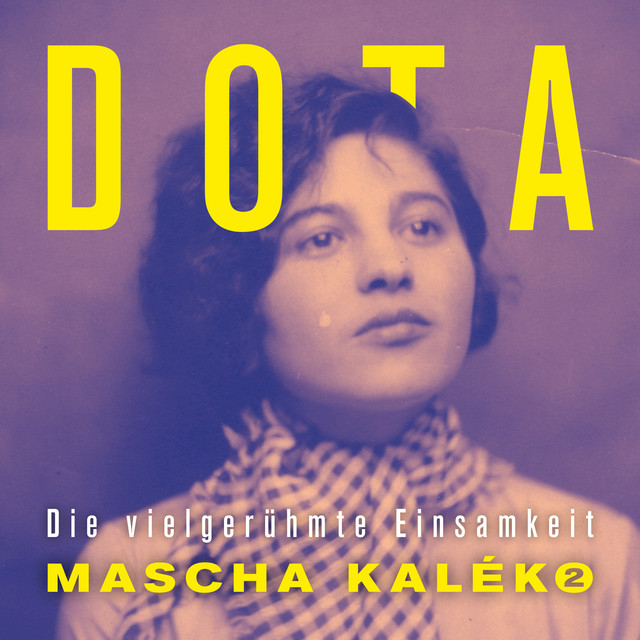 Dota Kehr – Die vielgerühmte Einsamkeit