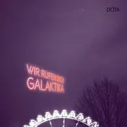 Dota Kehr-Wir Rufen Dich, Galaktika