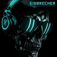 Eisbrecher-Schicksalsmelodien