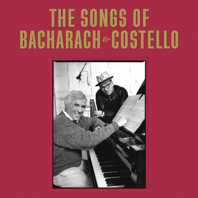 Elvis Costello & Burt Bacharach – The Songs Of Bacharach & Costello