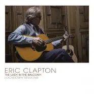Eric Clapton-The Lady In The Balcony: Lockdown Sessions (Live)