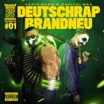 Farid Bang & Capital Bra – Deutschrap Brandneu