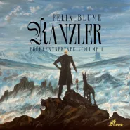 Felix Blume-KANZLER (FRÜHRENTNERTAPE VOL. 1)