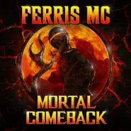 Ferris MC-Mortal Comeback