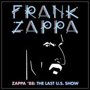 Frank Zappa-Zappa '88: The Last U.S.Show