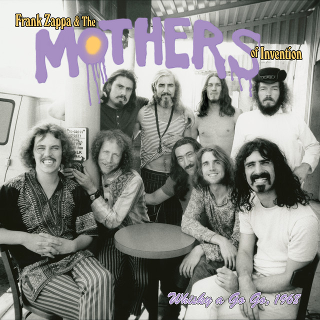 Frank Zappa & The Mothers Of Invention – Live At The Whisky A Go Go 1968