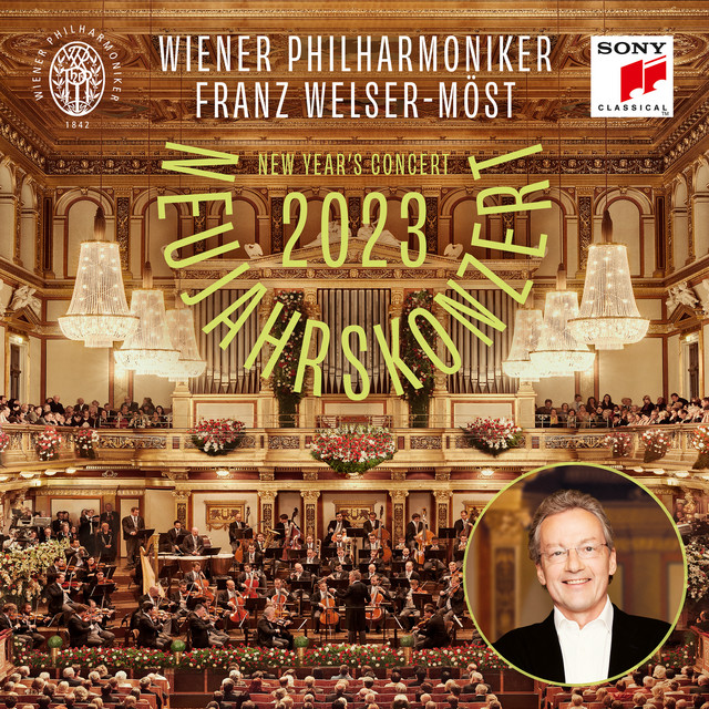 ALBUM | Franz Welser-Möst & Wiener Philharmoniker – Neujahrskonzert 2023 (© Sony / Sony Classical) Franz Welser-Möst & Wiener Philharmoniker – Neujahrskonzert 2023