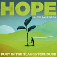 Fury In The Slaughterhouse-Hope