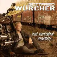 Gottfried Würcher-Ein bisschen Cowboy