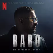 Haftbefehl-BABO – DIE HAFTBEFEHL STORY (Official SOUNDTRACK)