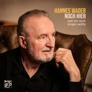 Hannes Wader-Noch hier - Was ich noch singen wollte