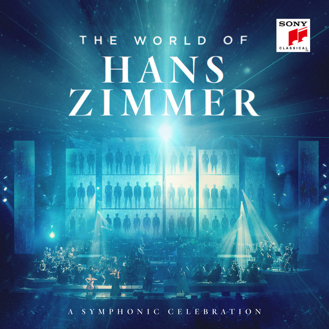 ALBUM | Hans Zimmer – The World Of Hans Zimmer – A Symphonic Celebration (Live) (© Sony / Sony) Hans Zimmer – The World Of Hans Zimmer – A Symphonic Celebration (Live)