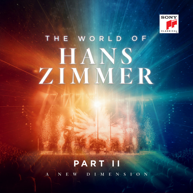 Hans Zimmer – The World of Hans Zimmer – Part II: A New Dimension