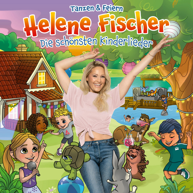 Helene Fischer – Die schönsten Kinderlieder – Tanzen & Feiern