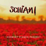 Herbert Pixner Projekt-Schian!