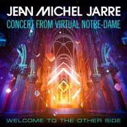 Jean-Michel Jarre-Welcome To The Other Side (Concert From Virtual Notre-Dame)