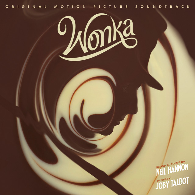 ALBUM | Joby Talbot, Neil Hannon & The Cast of Wonka – Wonka (Original Motion Picture Soundtrack) (© Warner / WaterTower Music) Joby Talbot, Neil Hannon & The Cast of Wonka – Wonka (Original Motion Picture Soundtrack)
