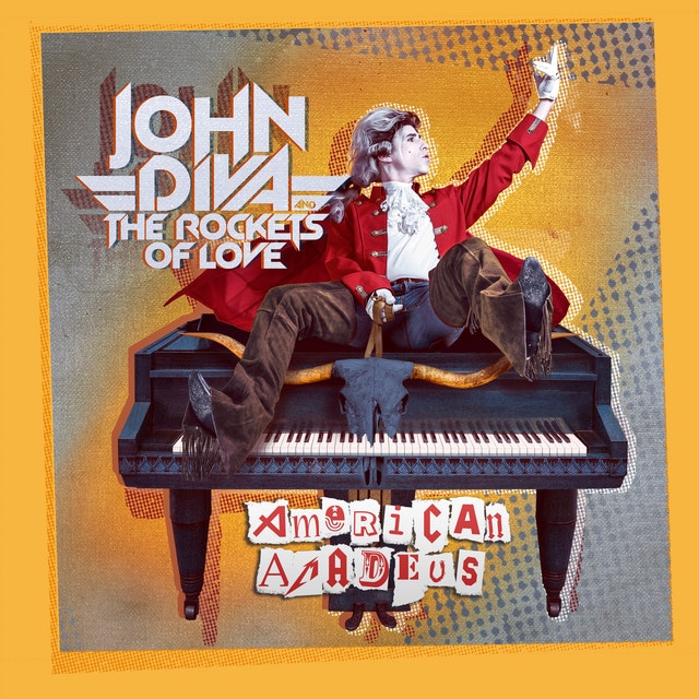 John Diva & the Rockets of Love – American Amadeus
