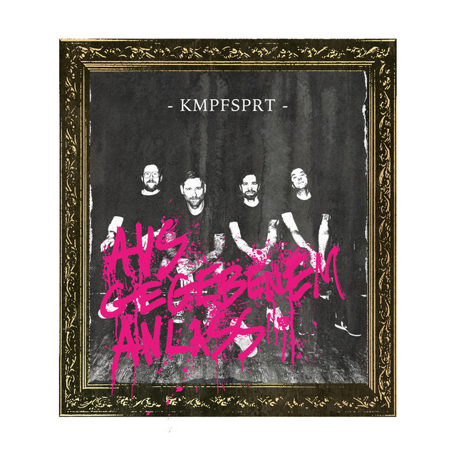 KMPFSPRT – Aus gegebenem Anlass