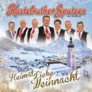 Kastelruther Spatzen-Heimatliebe Weihnacht