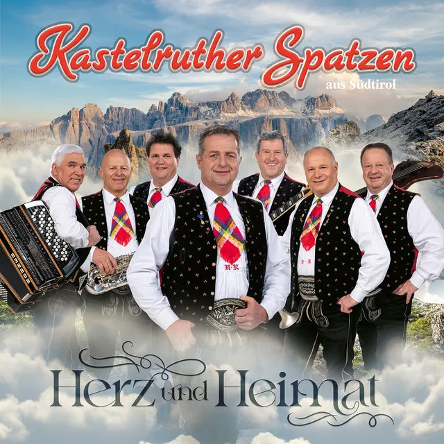 Kastelruther Spatzen – Herz und Heimat
