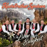 Kastelruther Spatzen-Liebe für die Ewigkeit