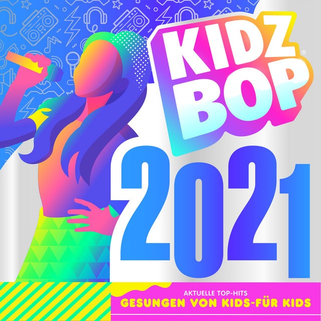ALBUM | Kidz Bop Kids – Kidz Bop 2021 (© Universal / Polydor) Kidz Bop Kids – Kidz Bop 2021
