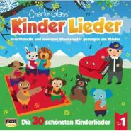 Charlie Glass Kinder Lieder-Die 30 schönsten Kinderlieder - Teil 1