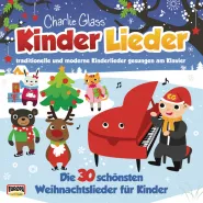 Charlie Glass Kinder Lieder-Kinder Weihnacht - Die 30 schönsten Weihnachtslieder für Kinder