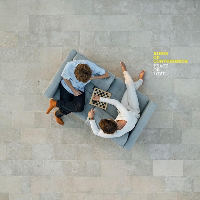 Kings of Convenience – Peace Or Love