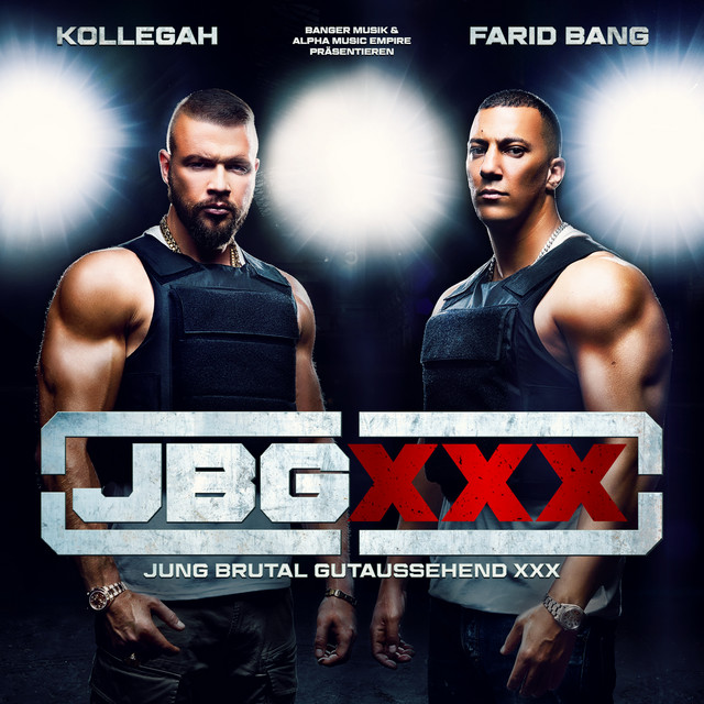Kollegah & Farid Bang – Jung Brutal Gutaussehend XXX