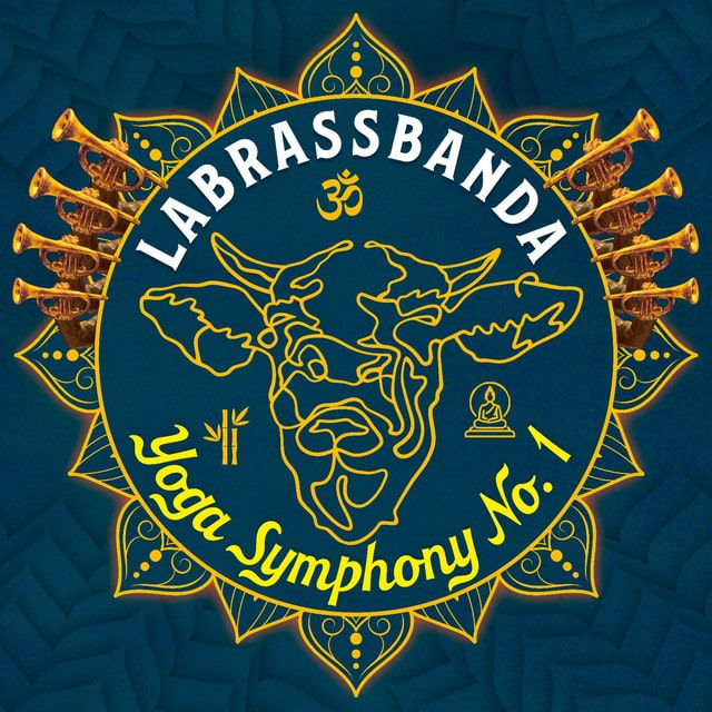 Labrassbanda – Yoga Symphony No. 1