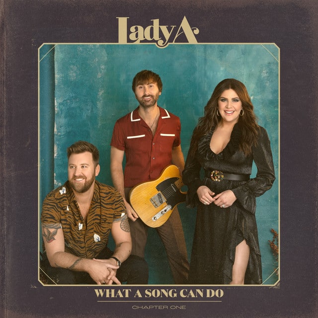 Lady A – What A Song Can Do (Chapter One)