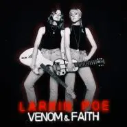 Larkin Poe-Venom & Faith