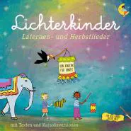 Lichterkinder-Laternen- und Herbstlieder