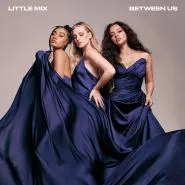 Little Mix-Between Us