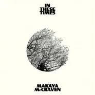 Makaya Mccraven-In These Times