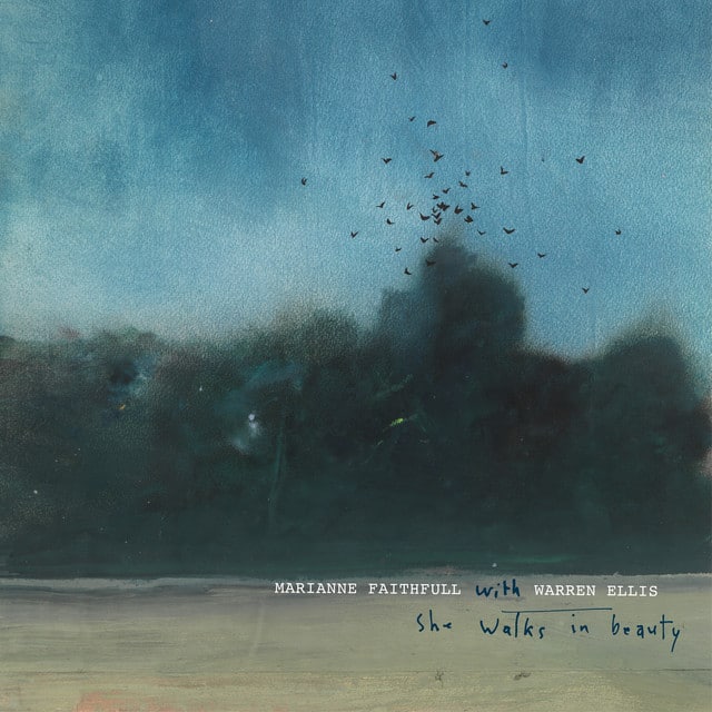 Marianne Faithfull with Warren Ellis – She Walks In Beauty