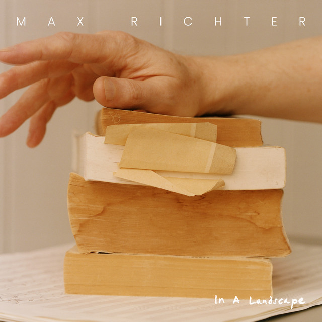 ALBUM | Max Richter – In A Landscape (© Universal / Decca) Max Richter – In A Landscape