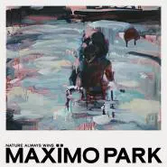 Maximo Park-Nature Always Wins
