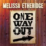 Melissa Etheridge-One Way Out