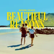 Michael Schulte-Beautiful Reasons