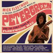 Mick Fleetwood & Friends-Celebrate The Music Of Peter Green And The Early Years Of Fleetwood Mac