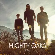Mighty Oaks-Howl
