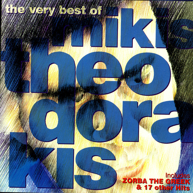 Mikis Theodorakis – The Very Best Of Mikis Theodorakis