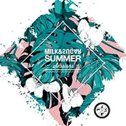 Various Artists-Milk & Sugar Summer Sessions 2022