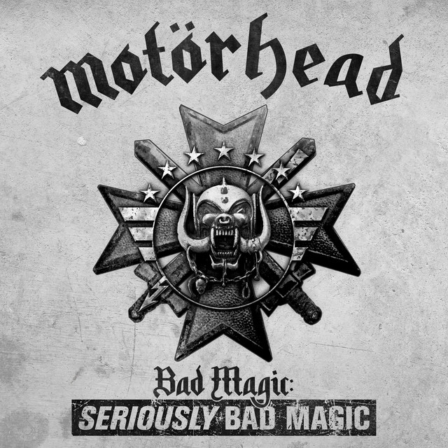 Motörhead – Bad Magic: SERIOUSLY BAD MAGIC